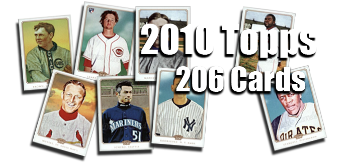 2010 Topps 206 Baseball Cards 